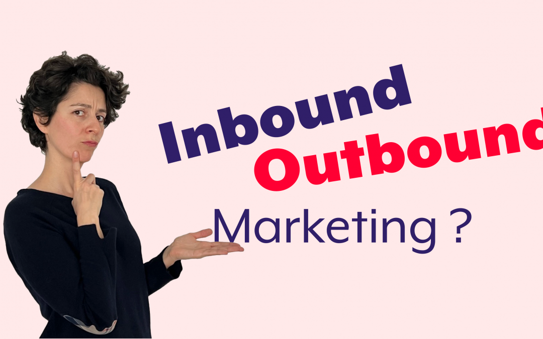Inbound outbound marketing?